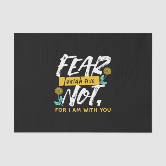 Isaiah 41:10 - Angst nicht Inspiration Bibel Verse Seidenpapier (Vorderseite)