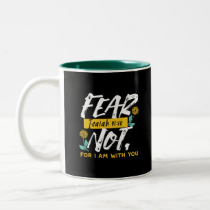 Isaiah 41:10 - Angst nicht Inspiration Bibel Verse Zweifarbige Tasse