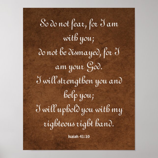 Isaiah 41:10 Bibelverse für Stärke Poster (Vorne)