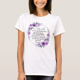 Isaiah 41:10 Furcht vor nicht Lila Schrift T-Shirt