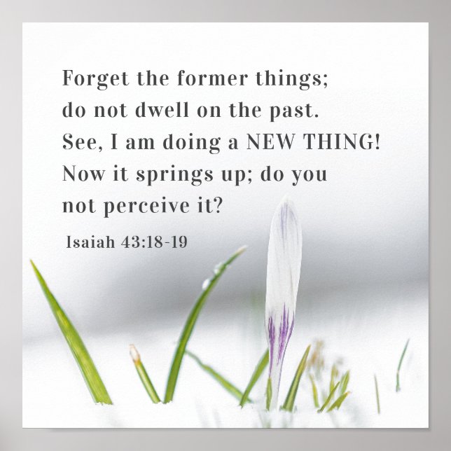 Isaiah 43:18 Ich tue ein NEUES THING Bible Verse Poster (Vorne)