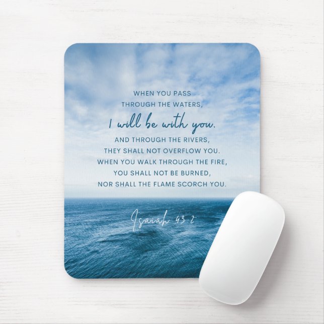 Isaiah 43:2 Wenn Sie durch das Wasser gehen Mousepad (Mit Mouse)