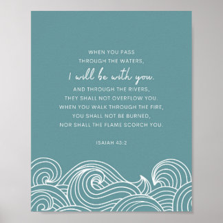 Isaiah 43:2 Wenn Sie durch das Wasser gehen Poster