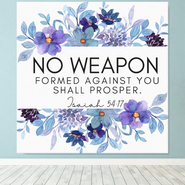 Isaiah 54:17 No Weapon Christlich Scripture Floral Leinwanddruck (Insitu (Holzboden))