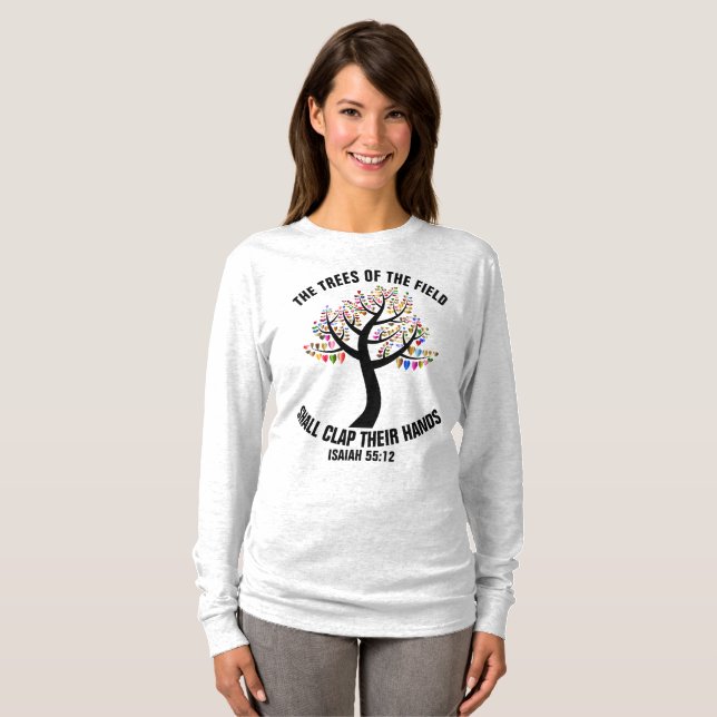 ISAIAH 55, BÄUME DES FELDES KLAPPEN IHRE HÄNDE T-Shirt (Vorne ganz)