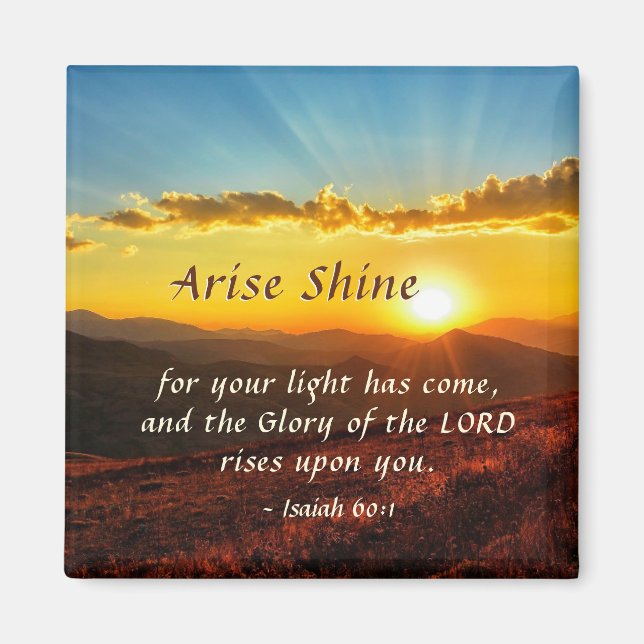 Isaiah 60:1 Ankunft Shine Ihr Licht ist gekommen B Magnet (Vorne)