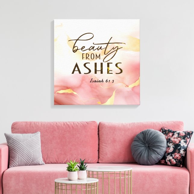 Isaiah 61 3 Schönheit von Ashes Bible Verse Pink Leinwanddruck (Insitu (Wohnzimmer))