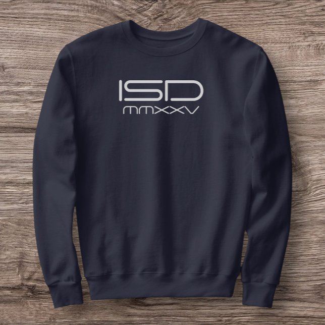 ISD MMXXV Crewneck Sweatshirt (Von Creator hochgeladen)