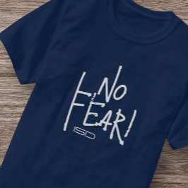 ISD Unisex No Furcht T-Shirt