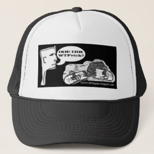 ish idk WTFinal Truckerkappe