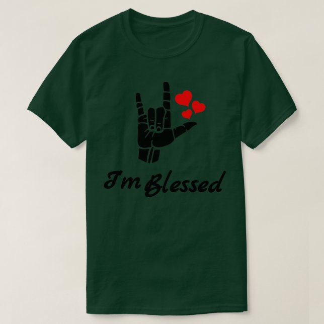 ISL27M BLESSED ASL-Zeichensprache-Design 1 T-Shirt (Design vorne)