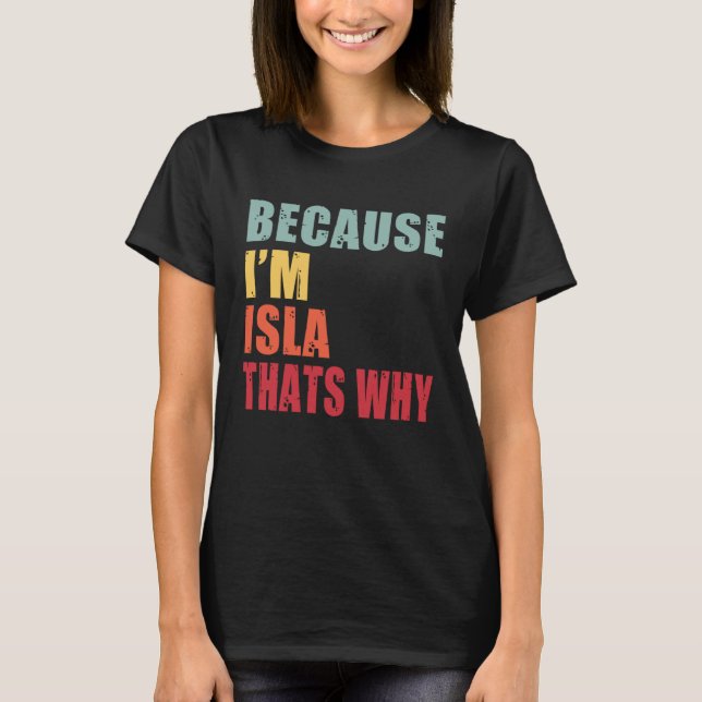 Isla I m Jeder spricht über Isla T-Shirt (Vorderseite)