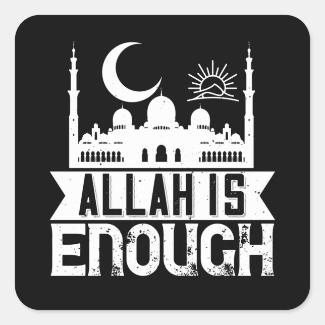 Islam - Allah ist genug Quadratischer Aufkleber (Vorderseite)