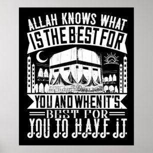 Islam - Allah weiß, was das Beste für dich ist Poster