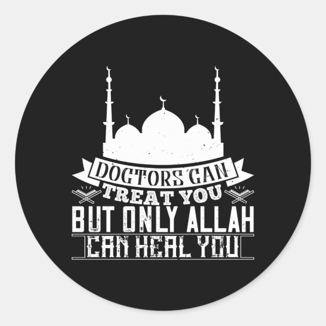 Islam - Ärzte können Leckerei Sie Allah kann heile Runder Aufkleber (Vorderseite)