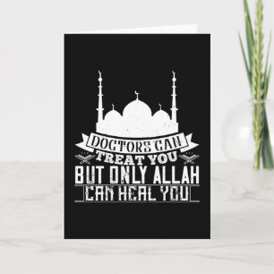 Islam - Ärzte können Sie behandeln Allah kann Sie  Karte