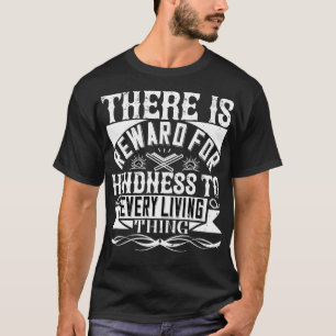 Islam Es gibt eine Belohnung für Freundlichkeit T-Shirt