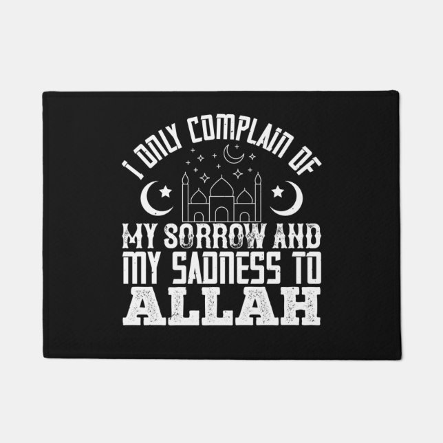 Islam Ich beschweren mich nur über Allah Fußmatte (Vorderseite)
