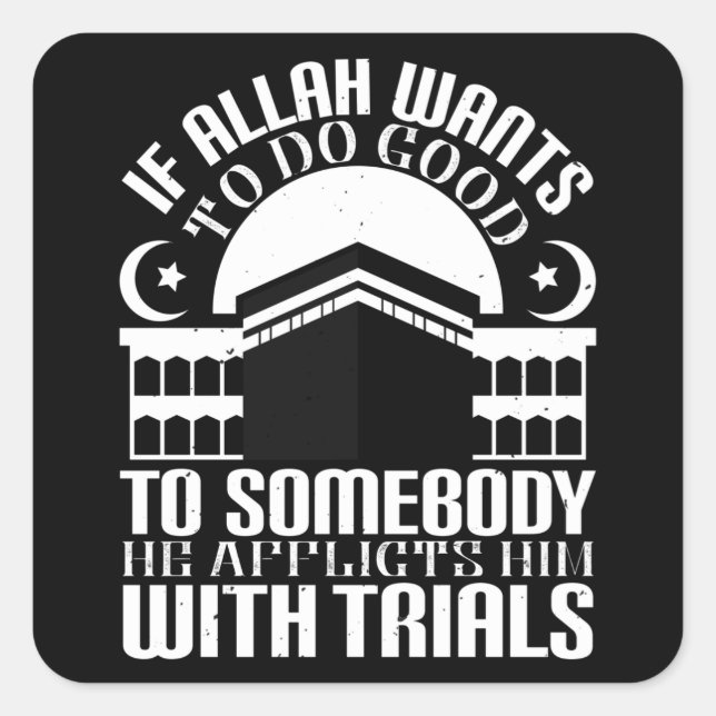 Islam - Wenn Allah Will, Gutes zu tun Quadratischer Aufkleber (Vorderseite)