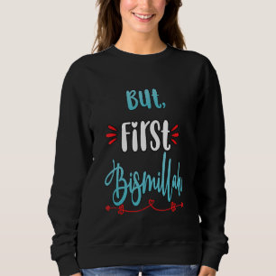 Islamische islamische Kinder Frauen Arabische Bism Sweatshirt