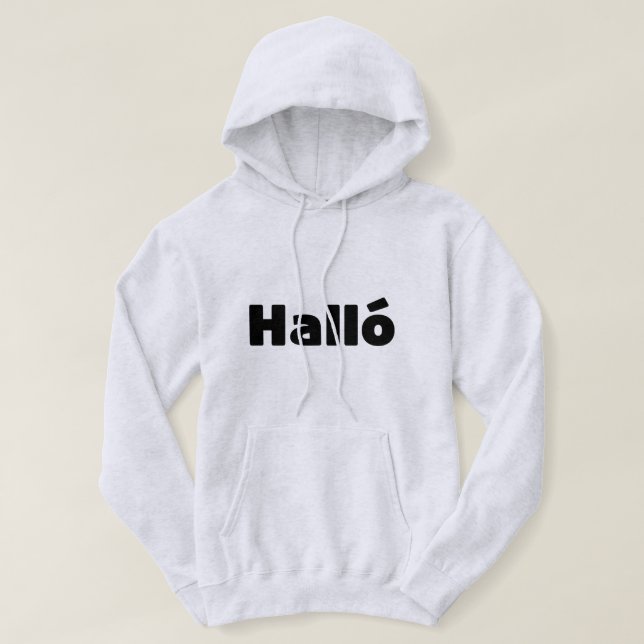Isländisch Halló { Hello ) Íslenska Language Hoodie (Design vorne)