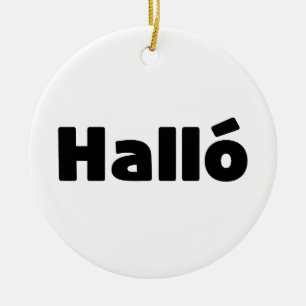 Isländisch Halló { Hello ) Íslenska Language Keramik Ornament