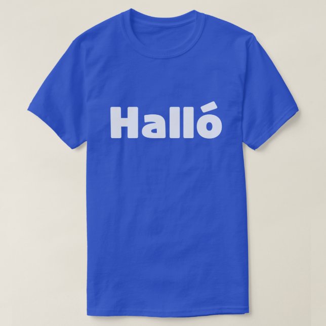 Isländisch Halló { Hello ) Íslenska Language T-Shirt (Design vorne)