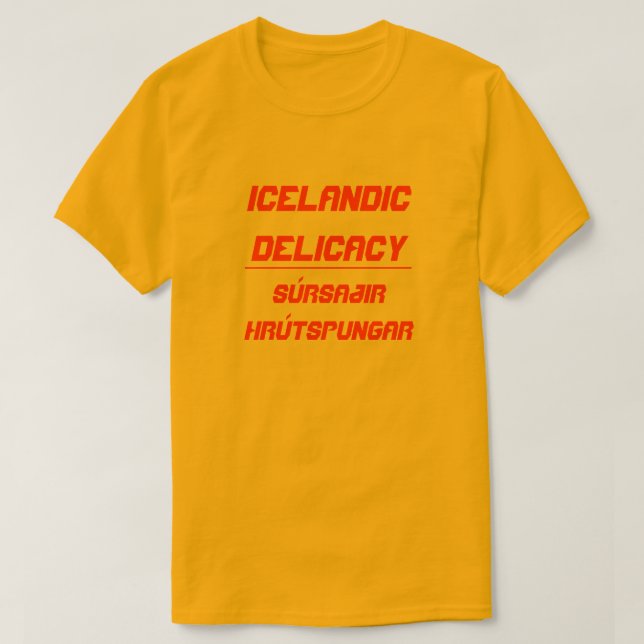 Isländische Delikatesse Súrsaðir hrútspungar T-Shirt (Design vorne)