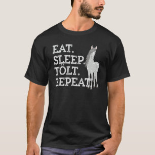 Isländische Pferde Sprichwort essen Sleep Tolt Toy T-Shirt