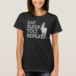 Isländisches Pferd Sagt Essen Schlaf Tolt Spielzeu T-Shirt