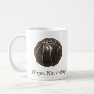 Isopod Ball Nope. Pas aujourd'hui. Mug magique