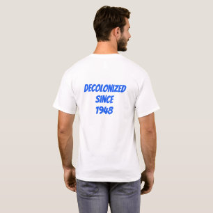 Israël décolonisé י ש ר א ל sioniste צִ י t-shirt 
