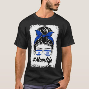 Israel-Flagge Israelische Mutter Unordentlicher Du T-Shirt