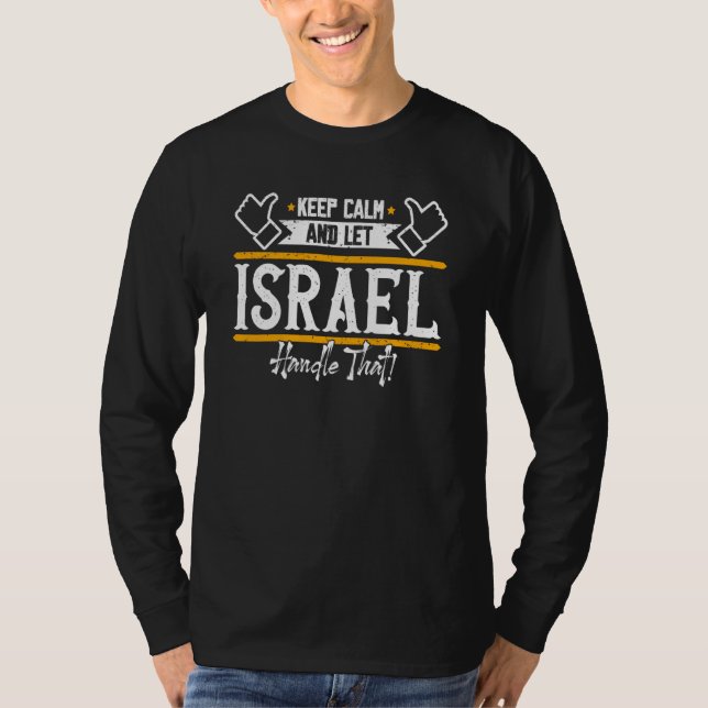 Israel Keep Calm and let Israel handle that T-Shirt (Vorderseite)