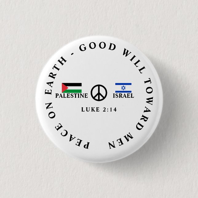Israel - Palästina-Krieg Luke 2:14 FRIEDEN Button (Vorderseite)