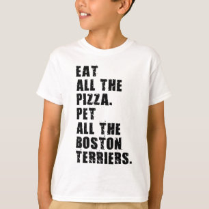 Iss all die Pizzas Pet all the Boston Terrier T-Shirt