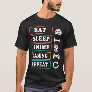 Iss Anime Gaming Schlaf Essen Wiederhole Kawaii Ot T-Shirt