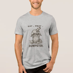 Iss Bete und Mülltonnen Waschbär Lustiger Trash Pa Tri-Blend Shirt