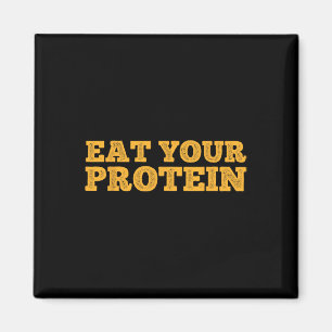 Iss dein Protein Protein Muskelaufbau Fitness B Magnet