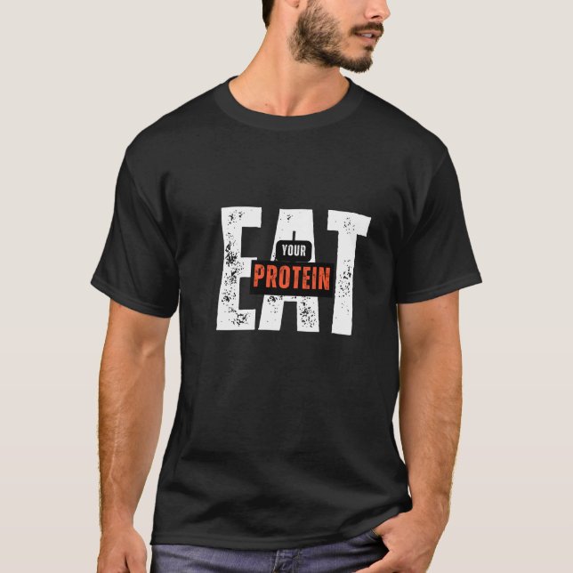 Iss dein Protein T-Shirt (Vorderseite)