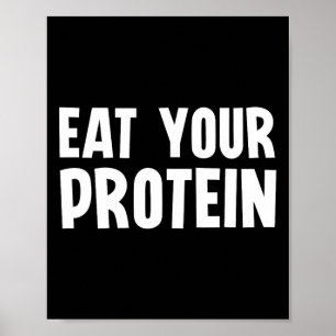 Iss Deinen Protein Protein Muskelaufbau Fitness B Poster