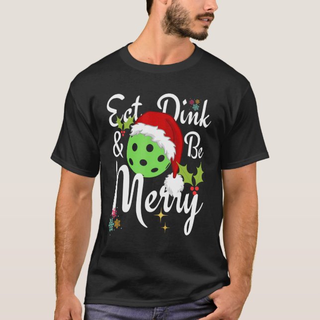 Iss Dink und sei froh Pickleball T-Shirt (Vorderseite)