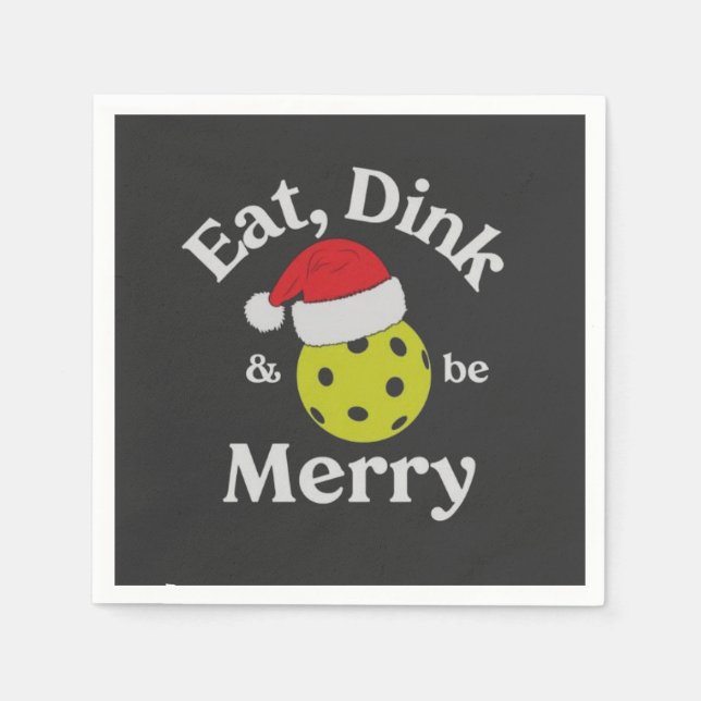Iss Dink und sei froh Pickleball Weihnachten Serviette (Vorderseite)