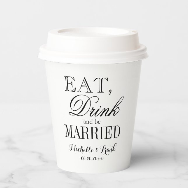 Iss Drink & sei verheirateten Papier Hochzeitstass Pappbecher (Vorderseite)
