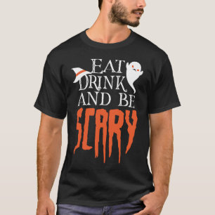 Iss Drink und sei Beängstigend Funny Halloween Spr T-Shirt