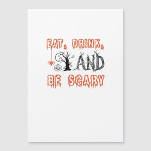 Iss Drink und sei Beängstigend Halloween Art Magnetkarte
