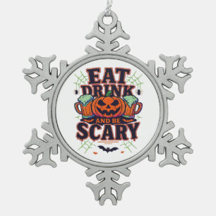 Iss Drink und sei Beängstigend Halloween Design kr Schneeflocken Zinn-Ornament