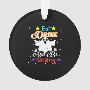 Iss Drink und sei Beängstigend zu Halloween. Ornament