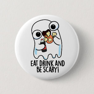 Iss Drink und sei Beängstigender Geisterpun Button