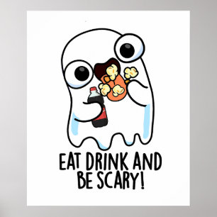 Iss Drink und sei Beängstigender Geisterpun Poster